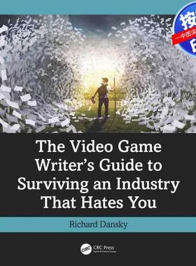 预售【按需印刷】英文原版 视频游戏作家指南：如何在厌恶你的行业中生存 The Video Game Writers Guide to Surviving an Industr