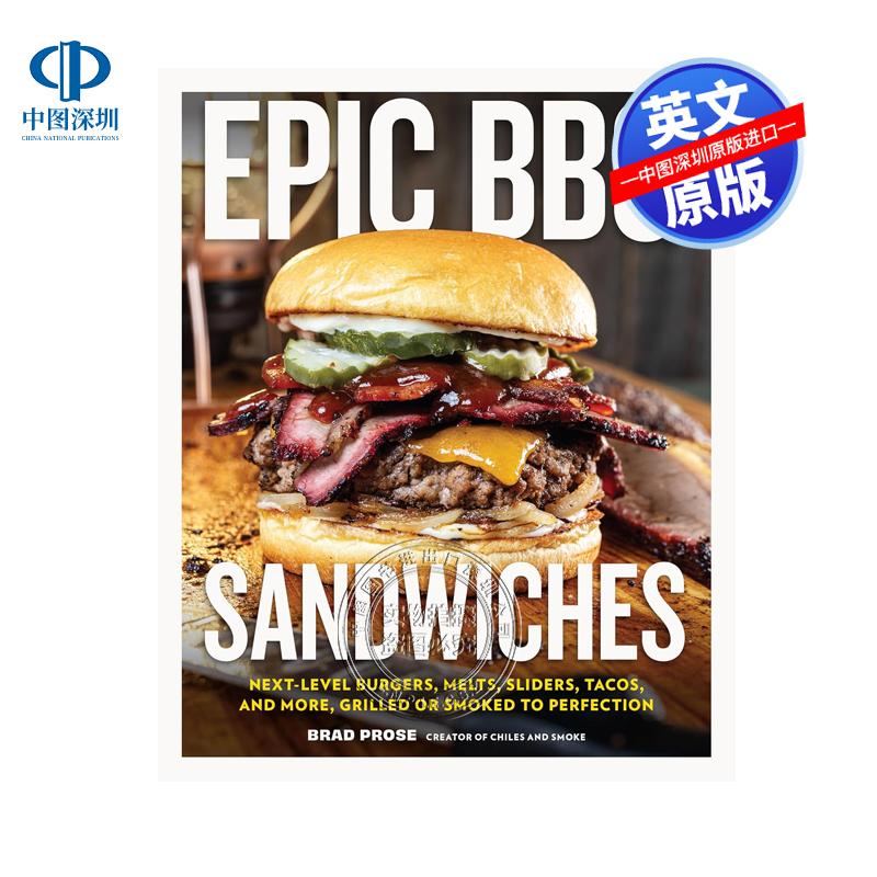 预售英文原版 史诗级烧烤三明治 户外烹饪三明治创意美食食谱 Epic BBQ Sandwiches 精装