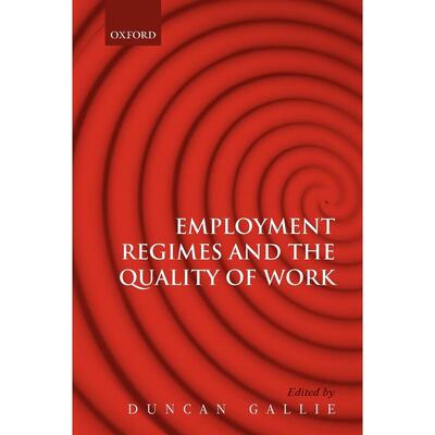 预售【按需印刷】英文原版 Employment Regimes and the Quality of Work  雇佣制度与工作质量  牛津大学出版 原版进口正版书籍