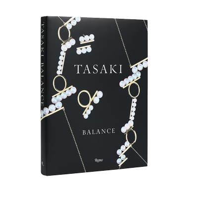 英文原版 塔思琦 平衡 日本高級珠宝品牌珠宝设计艺术书 精装画册 Tasaki: Balance 品牌历史收藏鉴赏画集 rizzoli