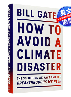 英文原版 如何避免气候灾难 How To Avoid A Climate Disaster 精装 比尔·盖茨呼吁解决气候方案和需要的突破和目标 美国版