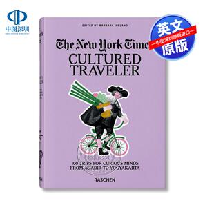 预售英文原版 纽约时报 从阿加迪尔到日惹的100次好奇之旅 The New York Times. Cultured Traveler.