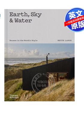英文原版 大地，天空和水：北欧风格的房子 Earth, Sky & Water: Houses in the Nordic Style