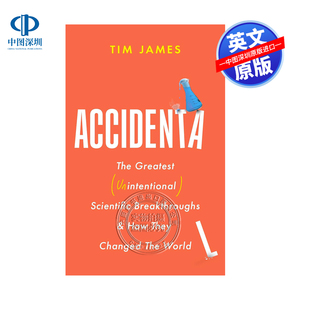 科学突破及其如何改变世界 Accidental Science 意外 Breakthroughs Unintentional 伟大 Greatest 预售英文原版 The