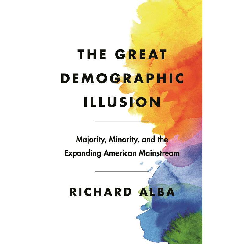 【预售 按需印刷】英文原版 The Great Demographic Illusion巨大的人口幻觉:多数族裔,少数族裔和不断壮大的美国主流进口原版正