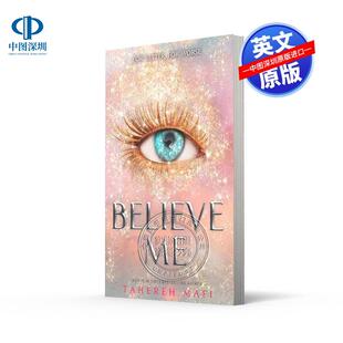 英文原版 摧毁我系列 相信我 Believe Me 奇幻浪漫爱情流行小说 纽约时报畅销书作家Tahereh Mafi Shatter Me