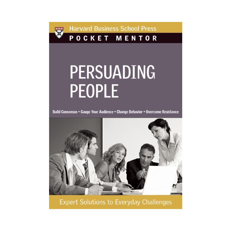 英文原版 哈佛商业评论 说服人们 Persuading People: Expert Solutions to Everyday Challenges 进口正版书籍