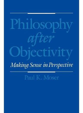 预售【按需印刷】英文原版 Philosophy After Objectivity客观性之后的哲学 牛津大学出版 原版进口正版书籍