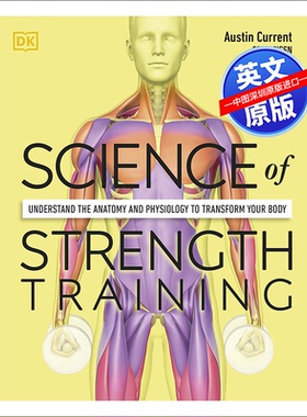 英文原版 DK 力量锻炼科学 DK Science of Strength Training Austin Current  举重科学 改善健康 塑型 进口正版