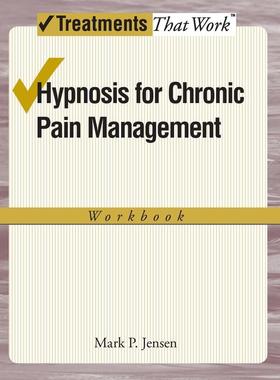 预售【按需印刷】英文原版 Hypnosis for Chronic Pain Management Workbook慢性疼痛管理的催眠工作手册 牛津大学出版 原版进口正