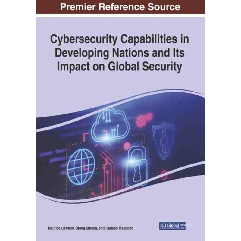 【预售 按需印刷】英文原版Cybersecurity Capabilities in Developing Nations and Its Impact on Global Security进口原版正版