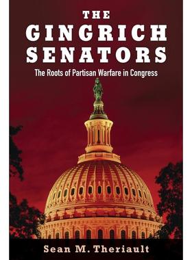 预售【按需印刷】英文原版 The Gingrich Senators金里奇参议员 牛津大学出版 原版进口正版书籍