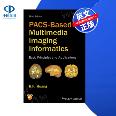【预售 按需印刷】Wiley出版 基于pacs的多媒体影像信息学 PACS-Based Multimedia Imaging Informatics 进口英文正版书籍