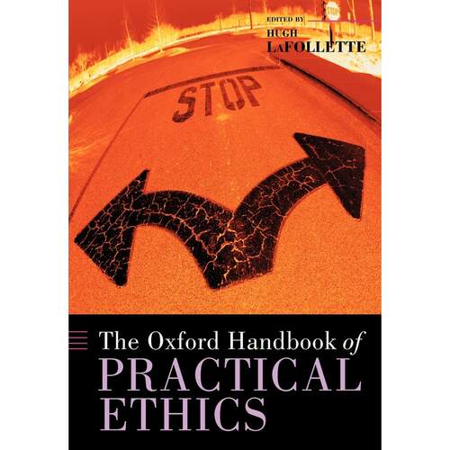 预售【按需印刷】英文原版 The Oxford Handbook of Practical Ethics 牛津实践伦理学手册 牛津大学出版 原版进口正版书籍