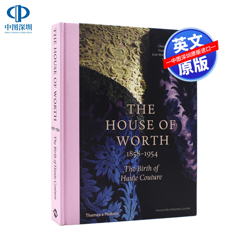 英文原版 高端定制时尚服装设计书 The House of Worth, 1858-1954: The Birth of Haute Couture 高级定制时装的诞生 画册