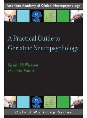 预售【按需印刷】英文原版 Practical Guide to Geriatric Neuropsychology老年神经心理学实用指南 牛津大学出版 原装进口正版书