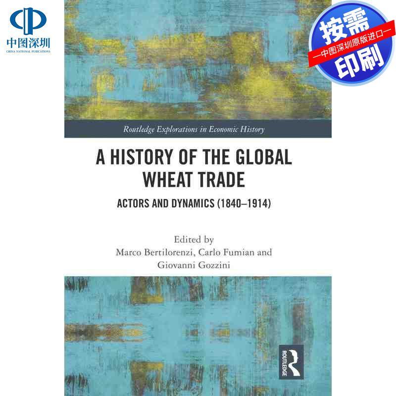 预售【按需印刷】英文原版 《全球小麦贸易史》 A History of the Global Wheat Trade 原装进口正版书籍