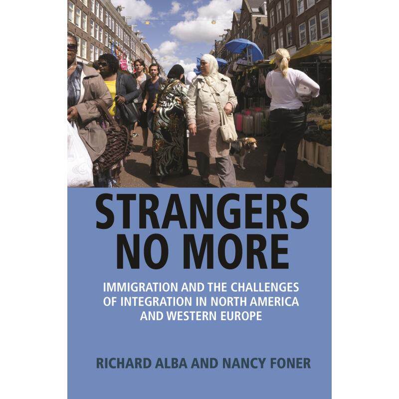 【预售 按需印刷】英文原版 Strangers No More北美与西欧的移民与一体化挑战进口原版正版书籍