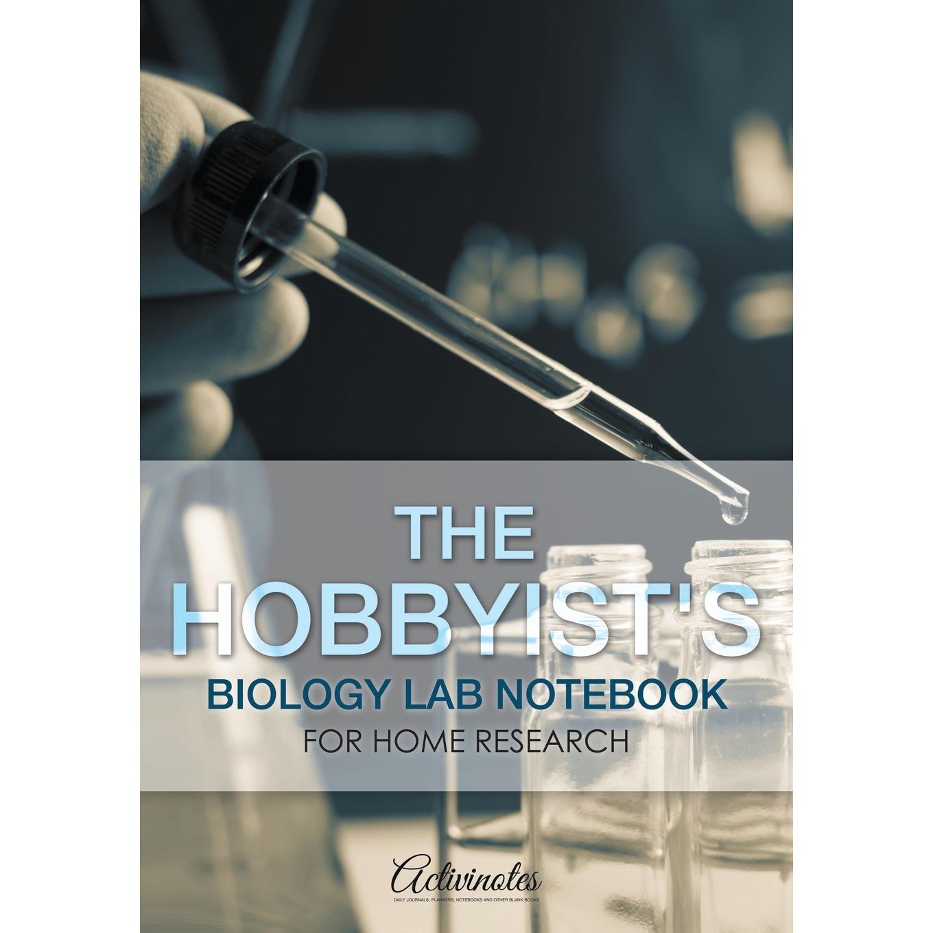 【预售 按需印刷】英文原版 家庭研究的业余生物学家笔记本 The Hobbyist s Biology Lab Notebook for Home Research 进口原版正