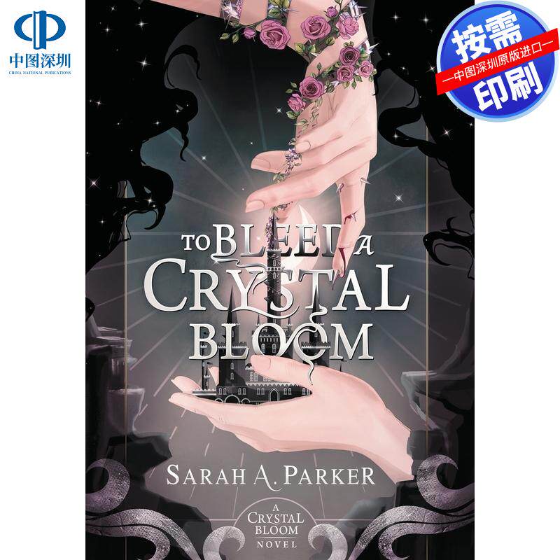 【预售 按需印刷】英文原版  流血的水晶花 To Bleed a Crystal Bloom 原版进口正版书籍