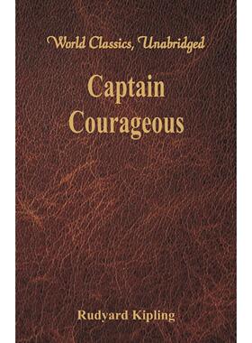 【预售 按需印刷】英文原版 马克·吐温的勇敢的船长（世界经典，未删节） Captain Courageous (World Classics  Unabridged) 进
