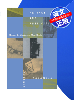 【预售 按需印刷】隐私与公开 ：作为大众媒介的现代建筑 Privacy and Publicity 进口英文正版书籍