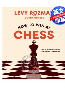 现货英文原版 如何在国际象棋中获胜 精装 国际象棋博主莱维·罗兹曼 How to Win At Chess 棋牌游戏指南 游戏策略指导