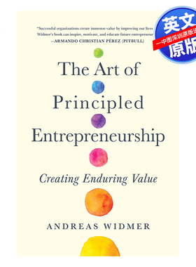 英文原版 原则创业的艺术 如何既有道德又有利润的经营企业指南 创造公司持久价值 精装 The Art of Principled Entrepreneurship