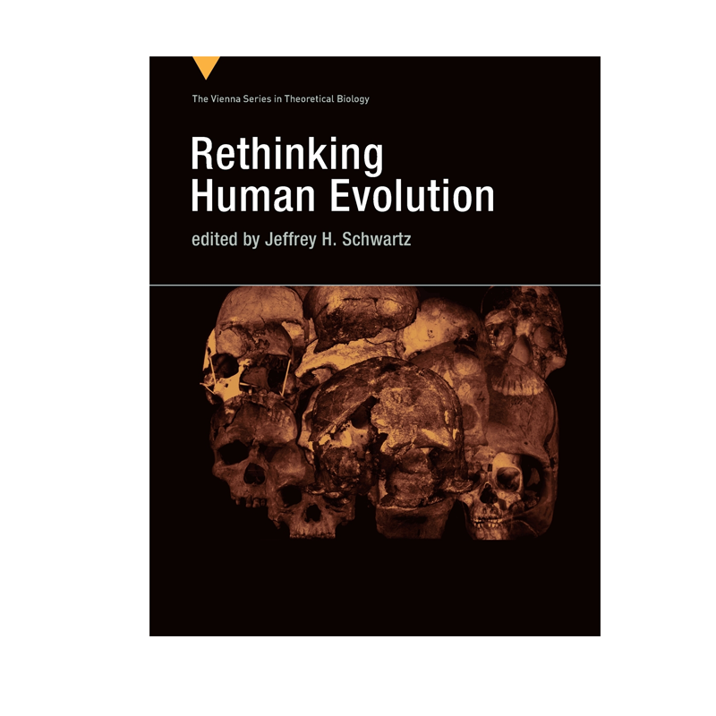 【预售 按需印刷】重新思考人类进化 Rethinking Human Evolution 杰弗里·H·施瓦茨 Jeffrey H. Schwartz 进口英文正版书籍