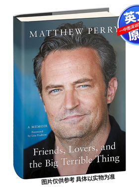 英文原版 马修派瑞自传 精装 老友记 Matthew Perry回忆录小说Friends Lovers and the Big Terrible Thing钱德勒