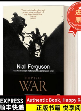 【进口英文原版书顺丰】The Pity of War zzdbm ne·fgsFerguson, NiallFerguson, Niall出版社9780140275230