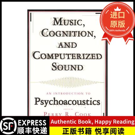 【进口英文原版书顺丰】Music, Cognition, and Computerized Soundedited by Perry R. Cookedited by Perry R. Cook出版社978026