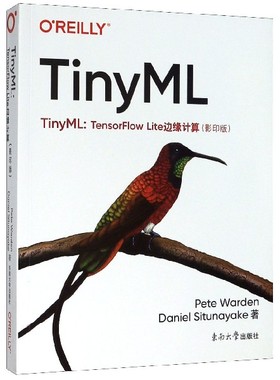 TinyML--TensorFlow Lite边缘计算(影印版)(英文版)官方正版 博库网