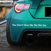 You Say个性 Don Give 你不要给我哇哇叫车贴 搞笑车尾