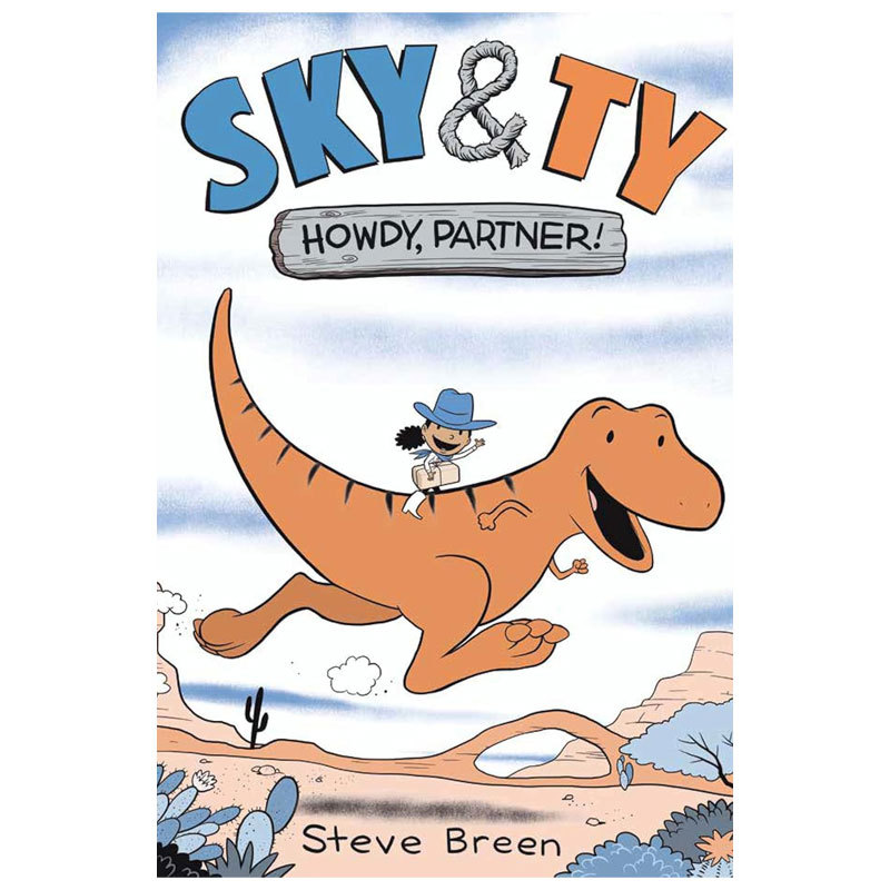 预售英文原版Sky & Ty 1: Howdy, Partner!斯凯和霸王龙1 你好搭档幽默温馨全彩漫画冒险平装漫画4-8岁