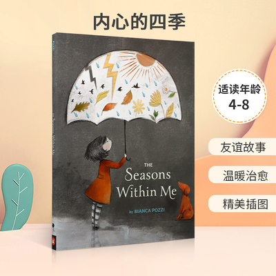 英文原版 The Seasons Within Me 精装 内心的四季 讲述童年深刻而丰富的情感 4-8岁儿童宝宝启蒙思想情绪培养认知绘本进口