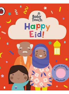 预售英文原版Baby Touch: Happy Eid!触摸式小瓢虫触摸书触摸互动 启蒙认知节日主题纸板节日主题 2-6岁