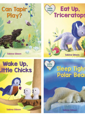 英文原版Little Loves系列4本 Chicks/Triceratops/Tapir/Polar Bear 儿童英语启蒙绘本 宝宝撕不烂纸板书 幼儿睡前童话寓言故事书