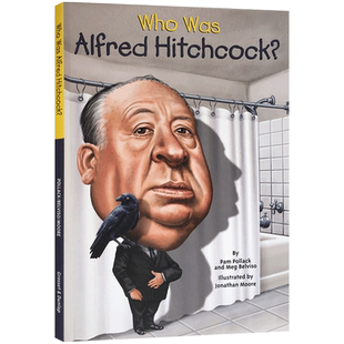 英文原版 阿尔弗雷德·希区柯克是谁？Who Was Alfred Hitchcock? Who Was/Is 系列名人传记 中小学生英语课外阅读读物 正版进口书
