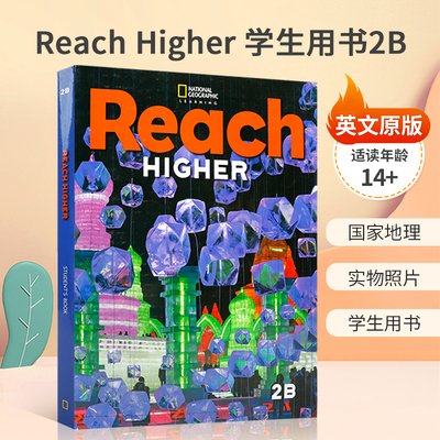 英文原版进口Reach Higher Student Book Level 2B Reach Higher 学生用书2B 美国国家地理出版教材 实物照片 阅读写作 14岁+