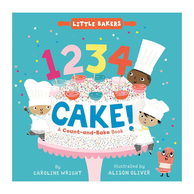 英文原版 Little Bakers 1:1234 Cake! 蛋糕为主题的计数书 儿童友好的食谱为特色,从一数到十并学习烘焙童书绘本 纸板