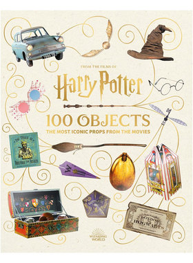 英文原版From the Films of Harry Potter: 100 Objects: The Most Iconic Props from the Movies 哈利波特电影中的100 件物品