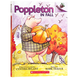 英文原版绘本Poppleton in Fall小猪波普尔顿Scholastic学乐大树姐妹篇橡树An Acorn系列儿童文学课外分级阅读全彩章节桥梁书