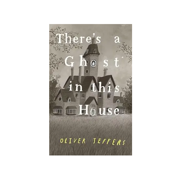原版绘本There’s a Ghost in this House这间房子里有个幽灵 冒险主题互动透明页 奥利弗杰弗斯Oliver Jeffers2021年新作精装