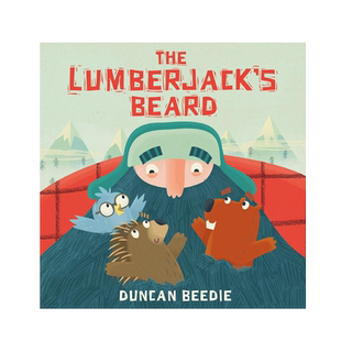 英文原版 The Lumberjack's Beard 伐木工人的胡子 用有趣的故事传达环保的理念 4-8岁儿童宝宝启蒙益智环保意识绘本平装