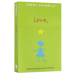 英文原版 星星女孩续篇：爱Love,Stargirl  纽伯瑞奖作家作品 Jerry Spinelli 杰瑞史宾尼利 疯狂麦吉Maniac Magee 纽约时报畅销书