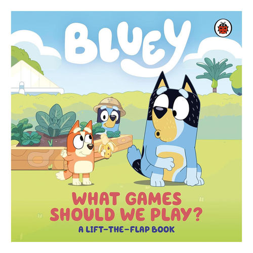 预售英文原版 Bluey: What Games Should We Play? 要玩什么游戏呢 小蓝狗布鲁伊翻翻书 亲子互动纸板书 宝宝手指锻炼绘本 2-6岁