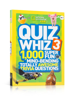 National Geographic Kids Quiz Whiz #3 国家地理儿童智力测验3 英文原版绘本课外阅读扩展读物英语提升 9-12岁科普百科书籍
