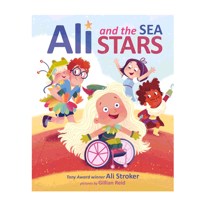 英文原版 Ali and the Sea Stars 阿里和海星 讲述坐在轮椅上的女孩励志故事 4-8岁儿童启蒙情绪认知/情商培养精装绘本