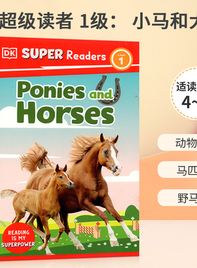 英文原版 DK Super Readers Level 1 Ponies and Horses DK超级读者 1级： 小马和大马 4-8岁宝宝儿童科普百科绘本精装
